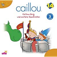 Caillou 14-Audio:Caillous Burg und Weitere Gesch